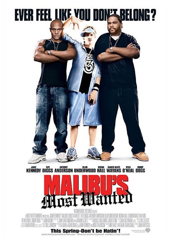 Malibu's Most Wanted.