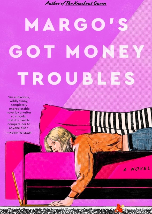 Margo’s Got Money Troubles