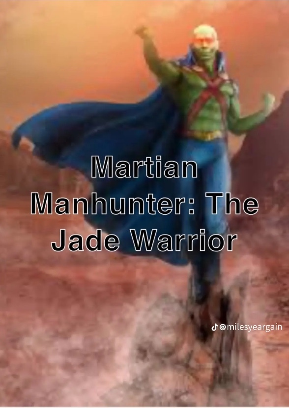 Martian Manhunter: The Jade Warrior (2007)