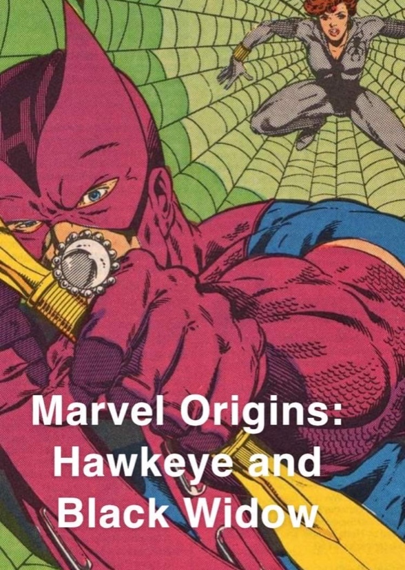 Marvel Origins: Hawkeye and Black Widow (2004)