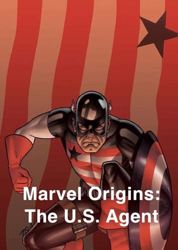 Marvel Origins: U.S. Agent (2010)