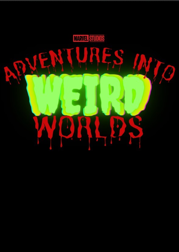 Marvel Studios' Adventures Into Weird Worlds (Disney+)