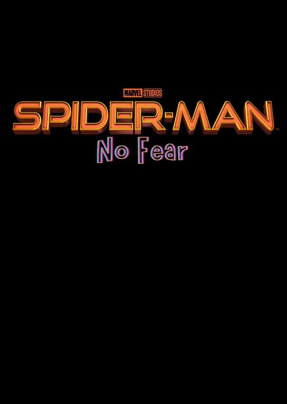 Marvel Studios' Spider-Man: No Fear