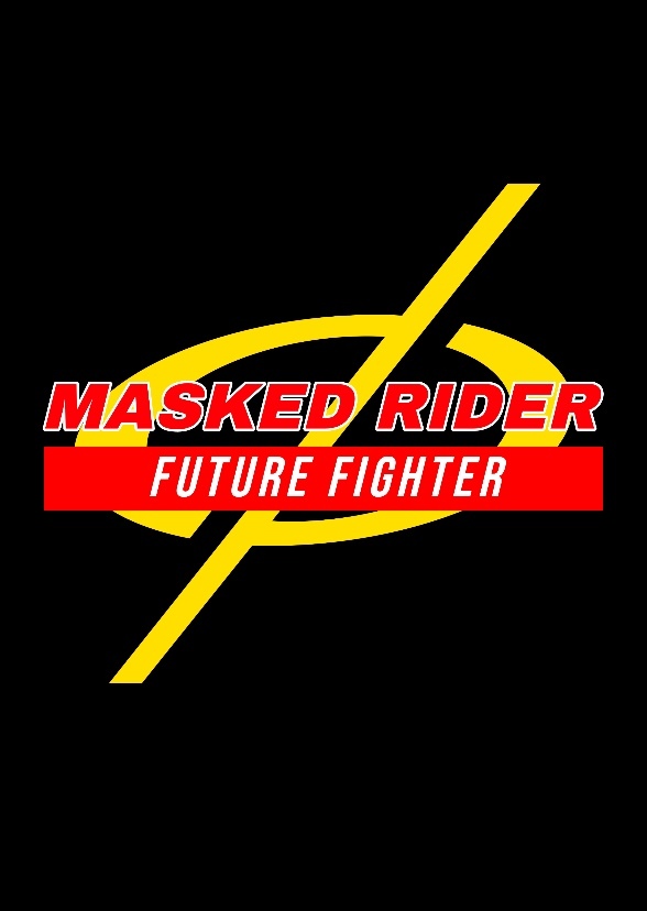 Masked Rider: Future Fighter