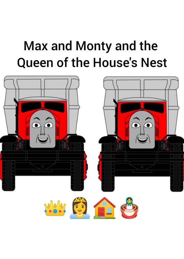 Max and Monty and the Queen of the House's Nest