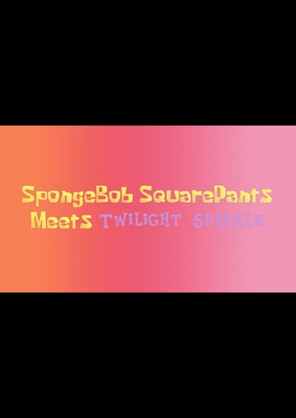 SpongeBob SquarePants Meets Twilight Sparkle