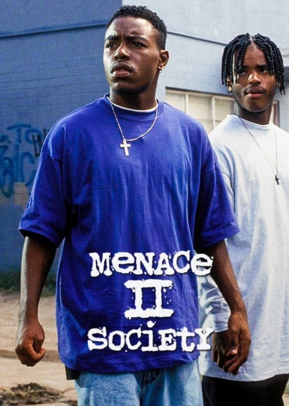 Menace ll society (o.g cast )