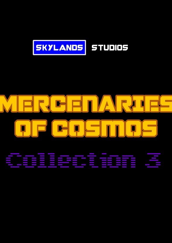 Mercenaries of Cosmos : Collection 3