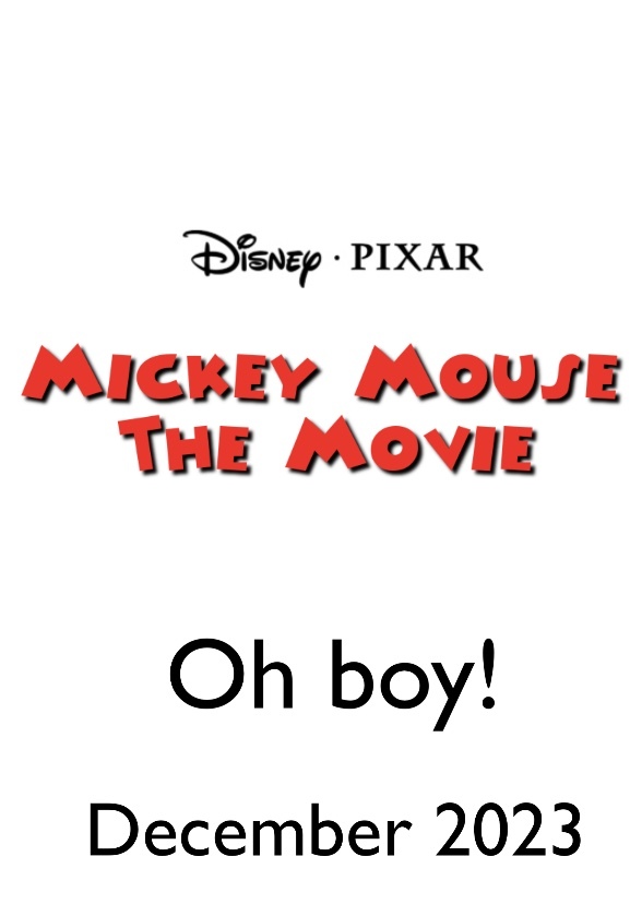 Mickey Mouse: The Movie (Pixar)