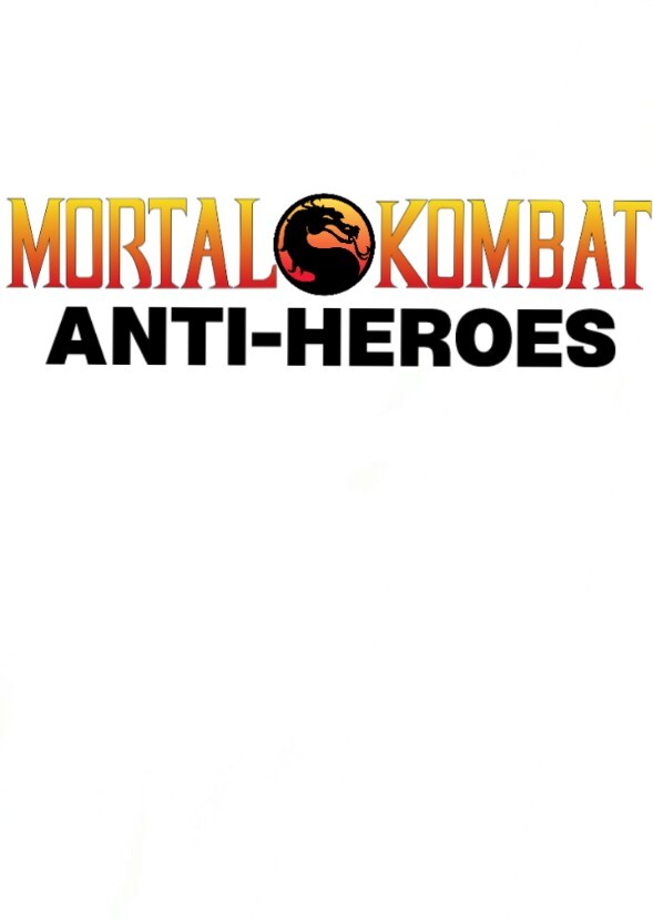 Mortal Kombat Anti-Heroes