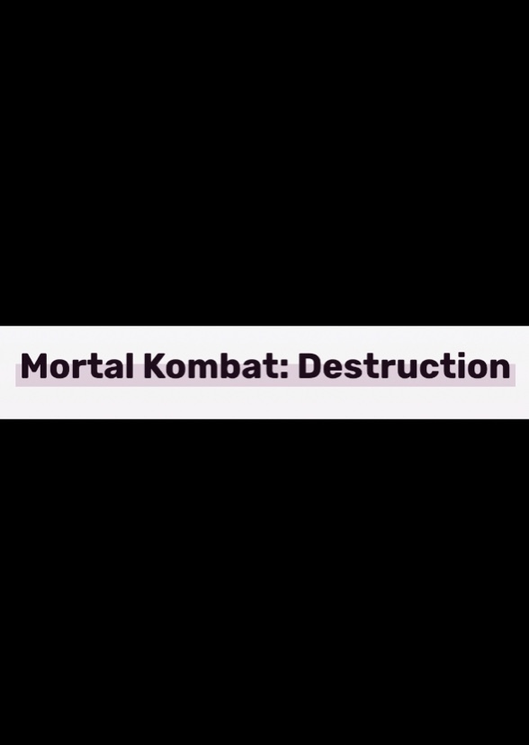 Mortal Kombat: Destruction
