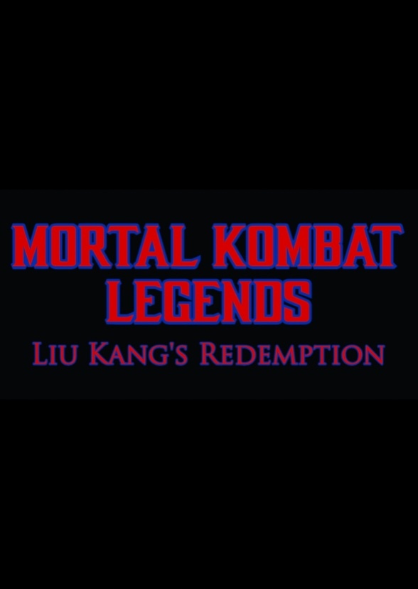 Mortal Kombat Legends: Liu Kang’s Redemption