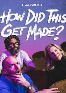 Movies HDTGM should cover in Movies How Did This Get Made? should talk about