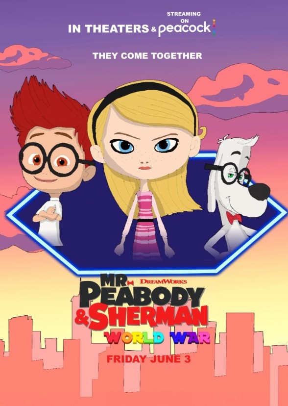 Mr Peabody And Sherman: World War 3