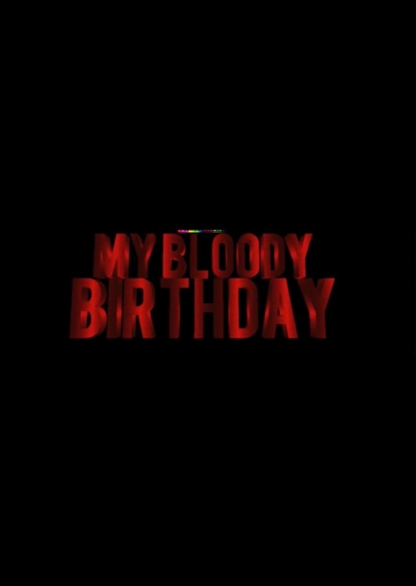 My Bloody Birthday 