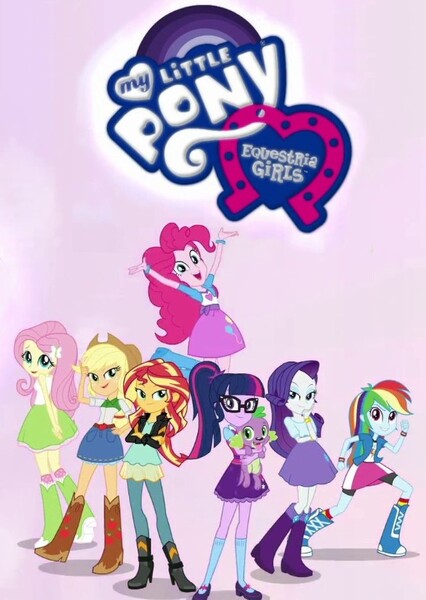 My Little Pony: Equestria Girls (2000s Live Action) Fan Casting Poster