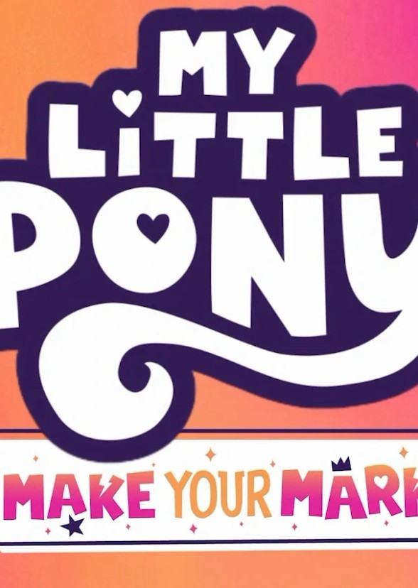 My Little Pony: Make Your Mark