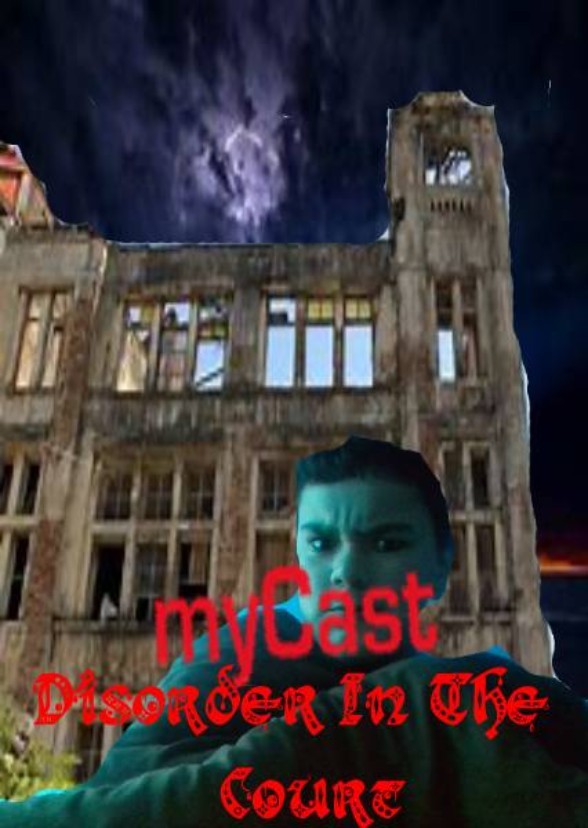 MyCast: Disorder in the Court