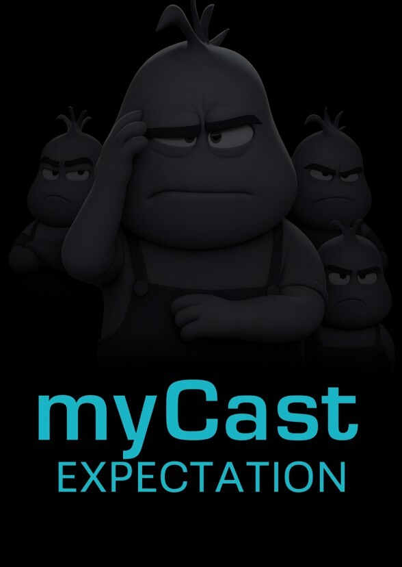 MyCast: Expectation