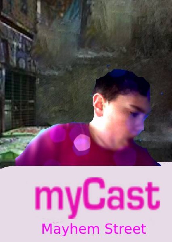 MyCast: Mayhem Street