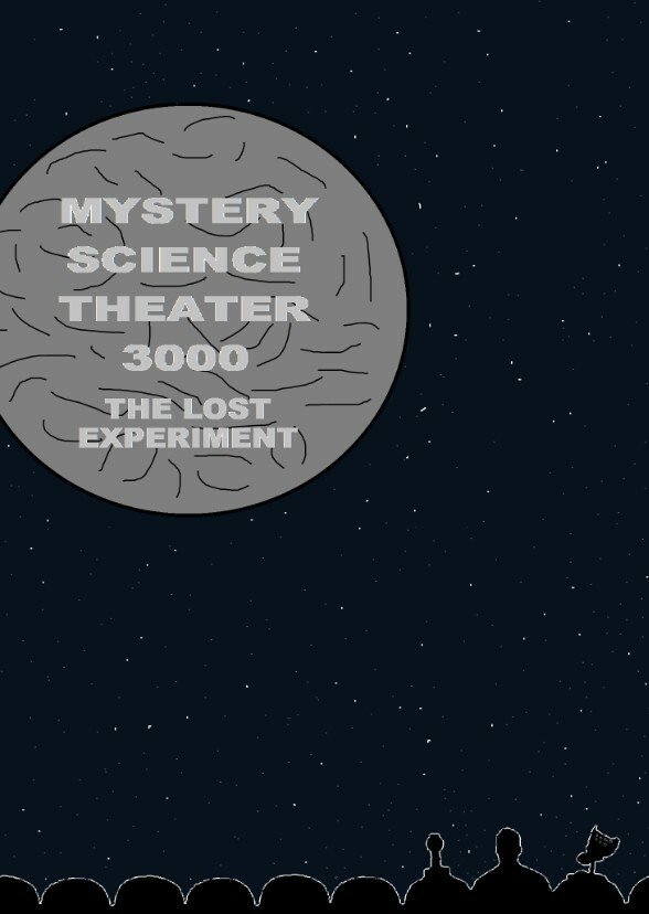 Mystery Science Theater 3000: The Lost Experiment - Part IV