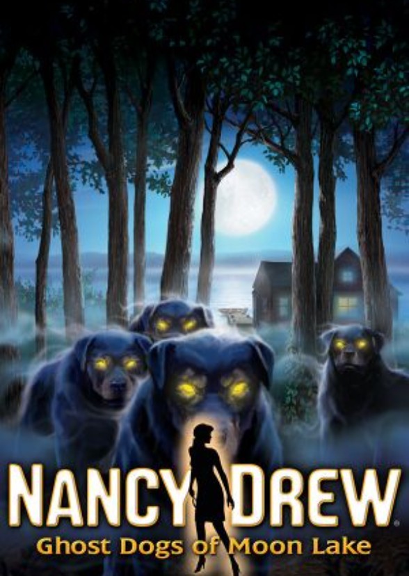 Nancy Drew: Ghost  Dogs of Moon Lake