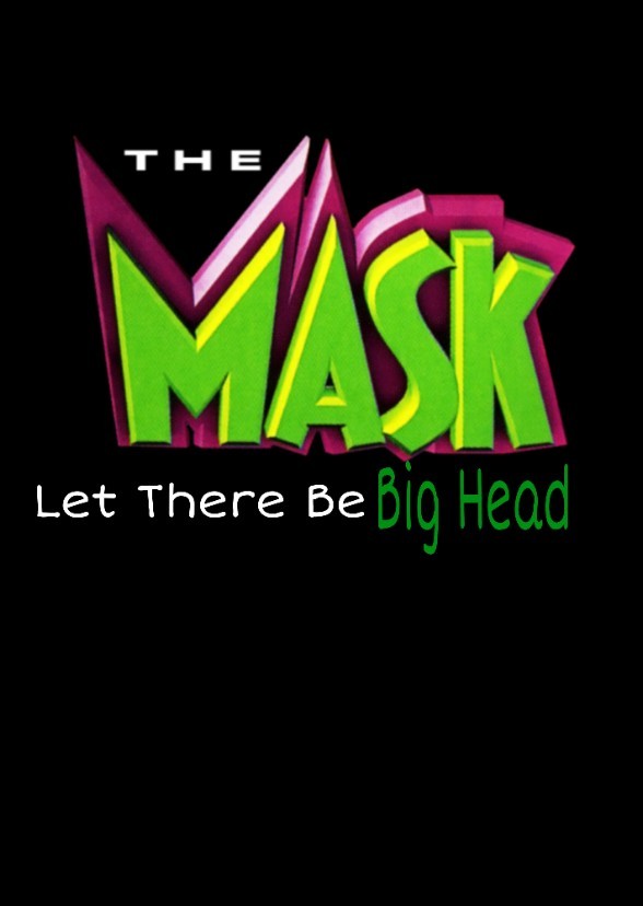 Netflix's the mask: Let There Be Big Head (Comic adaptation)