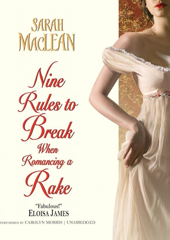 Nine Rules to Break When Romancing a Rake | Love By Numbers