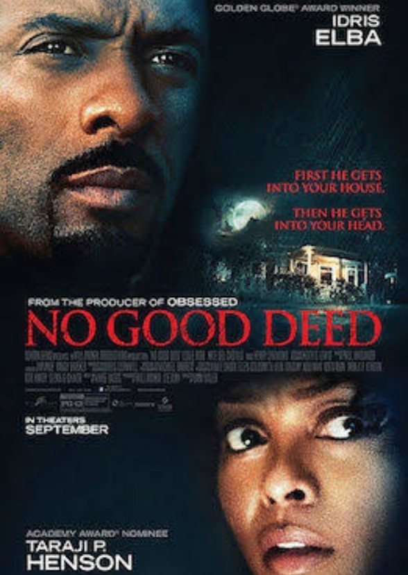 No Good Deed.