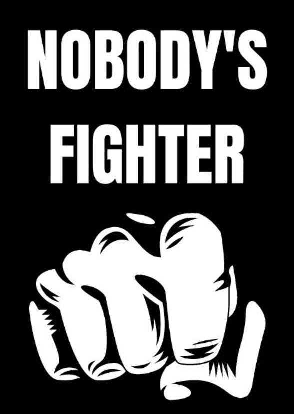 Nobody's Fighter