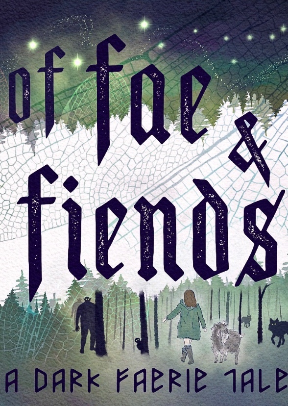 Of Fae and Fiends