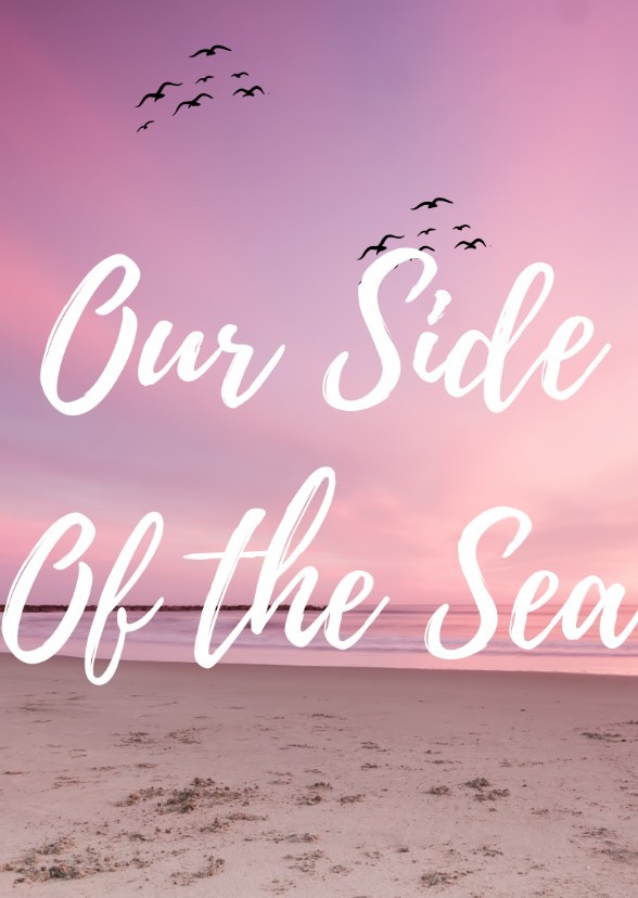 Our Side of the Sea