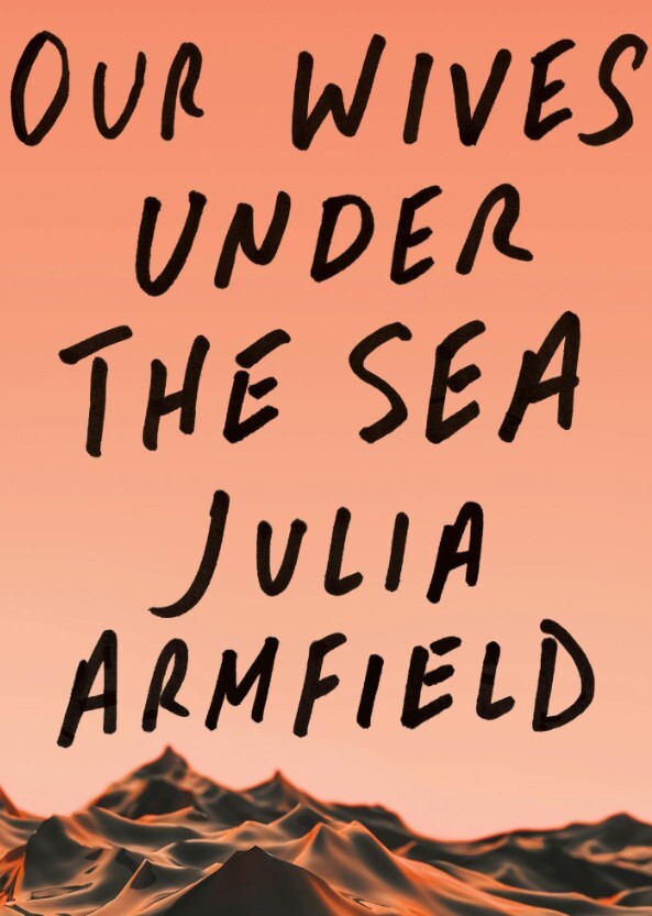 Our Wives Under the Sea