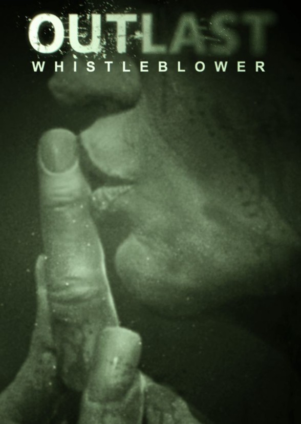 Outlast WhisterBlower