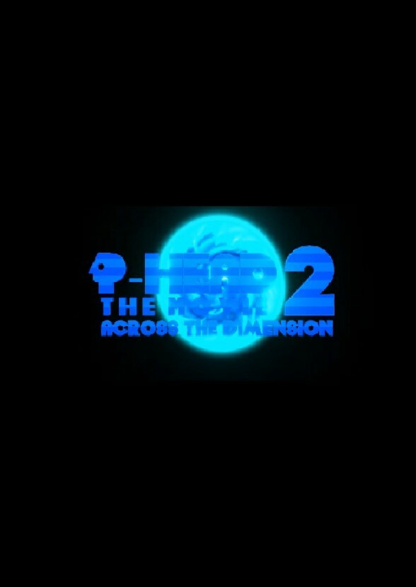 P-Head The Movie 2 Across the Dimension