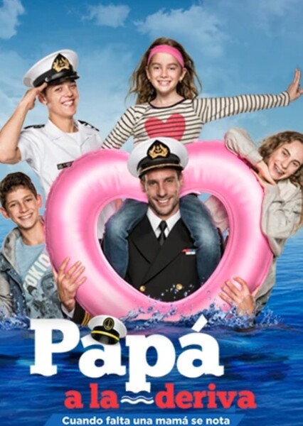 Papá a la Deriva (México) Fan Casting Poster