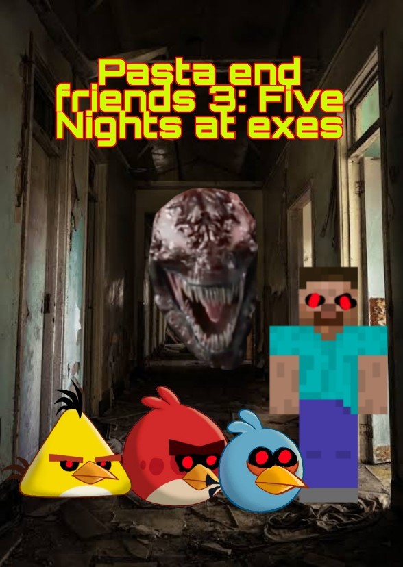 Pasta end friends 3: five nights at EXES
