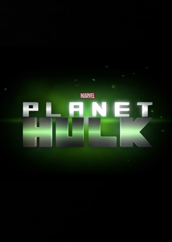 Planet Hulk (S1 finale) 