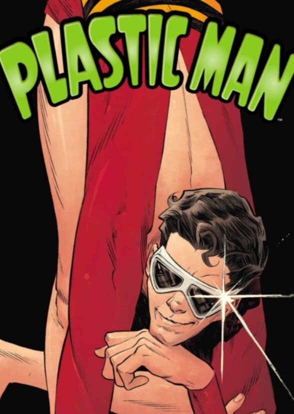 Plastic Man (Season Finale)