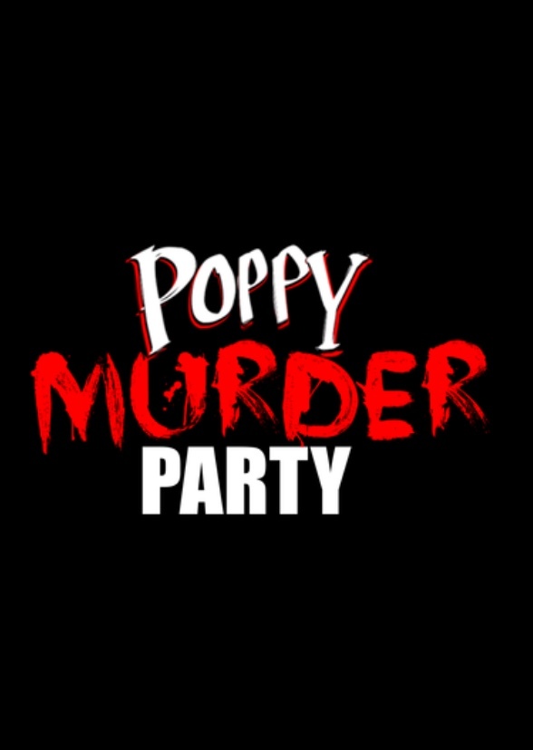 POPPY MURDER PARTY