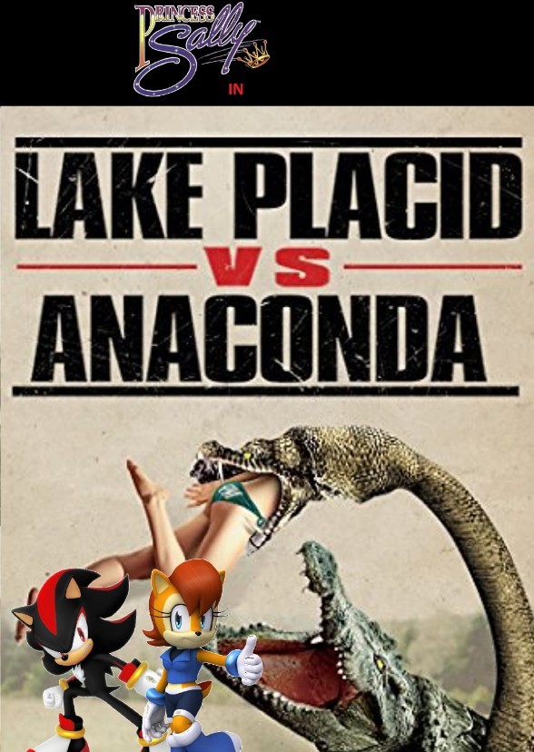 Princess Sally Acorn in Lake Placid vs. Anaconda