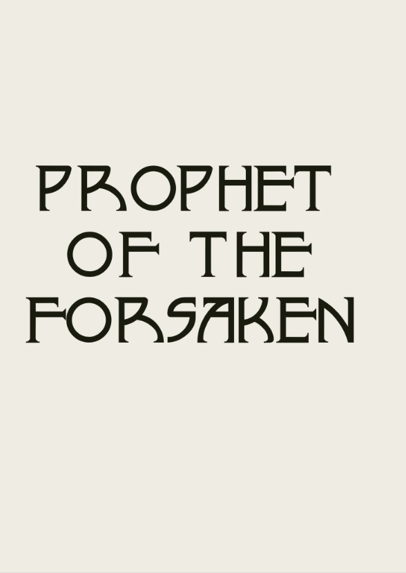 Prophet of the Forsaken