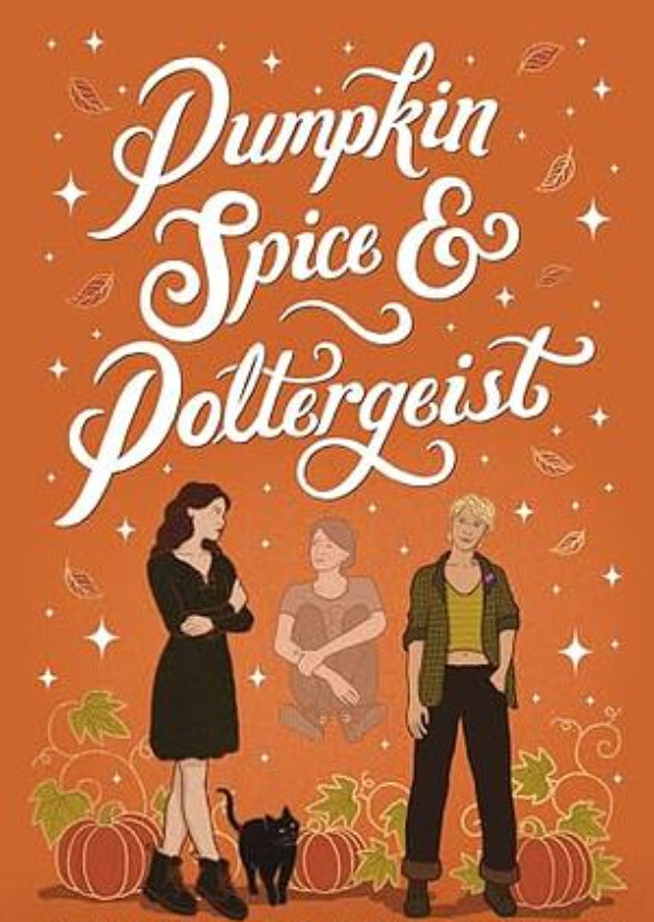 Pumpkin Spice and Poltergeist