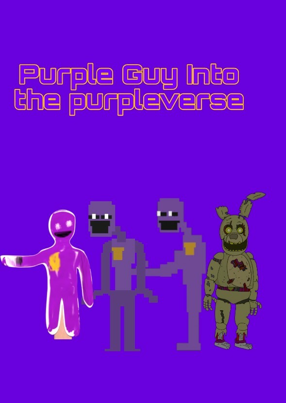 Five nights at freddy's Purple guy into the purpleverse the animated