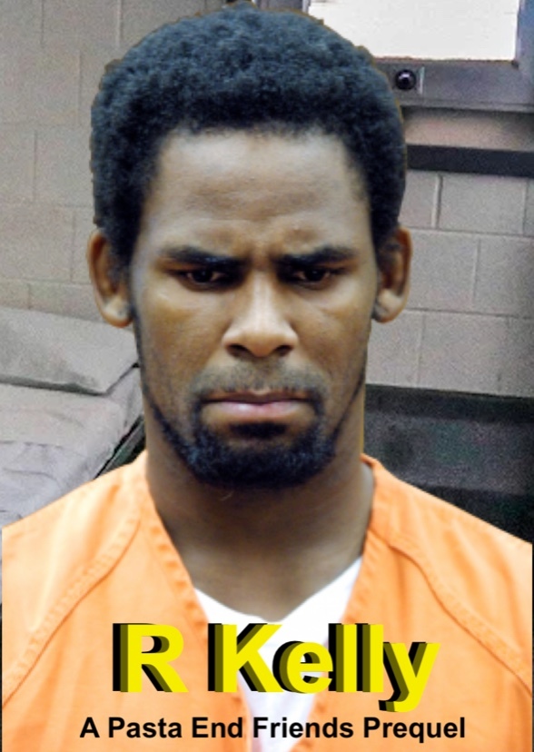 R. Kelly - A Pasta End Friends Prequel Fan Casting on myCast