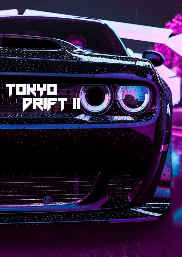 RE: Tokyo Drift II