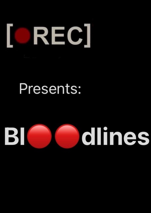 [•REC] Presents: Bloodlines