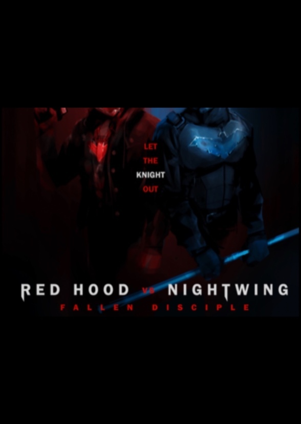 Red Hood vs Nightwing: Fallen Disciple