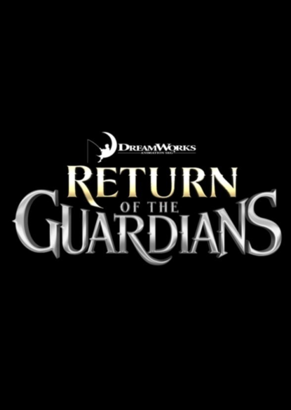 Return Of The Guardians 2014