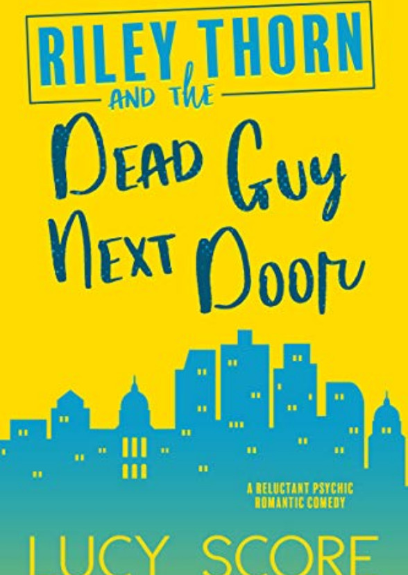 Riley Thorn and the Dead Guy Next Door